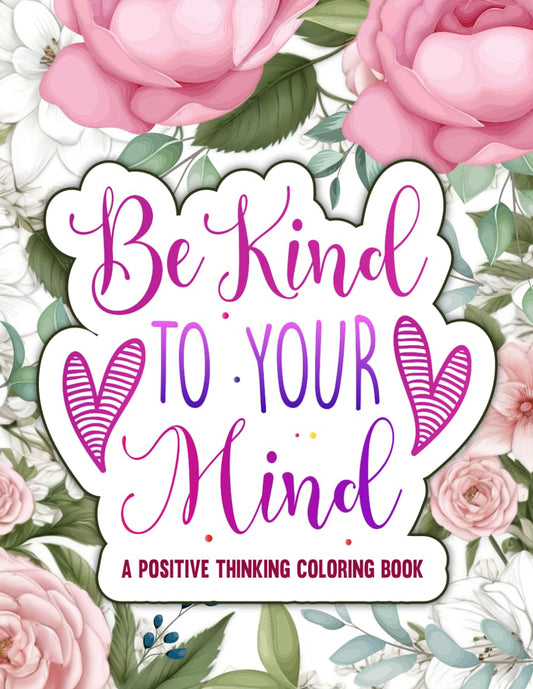“Be Kind to Your Mind coloring book cover with natural hair and affirmations”

“Black girl with curly hair and positive quotes coloring page”

“Mindful affirmation page from Be Kind to Your Mind coloring book”

“Relaxing self-care coloring activity for Black teens and women”